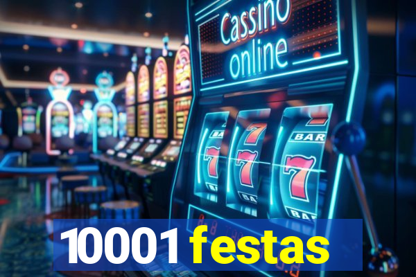 10001 festas