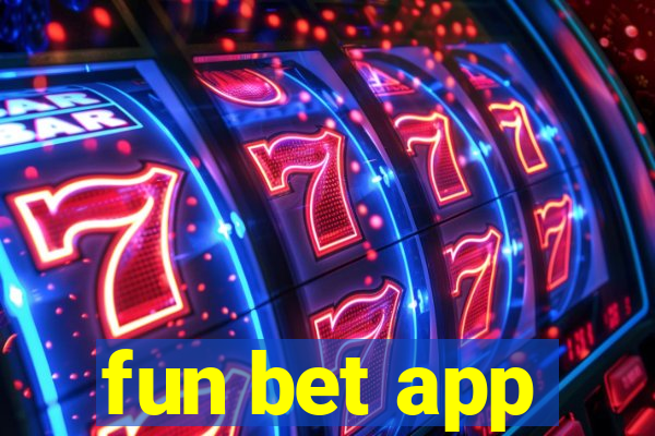 fun bet app