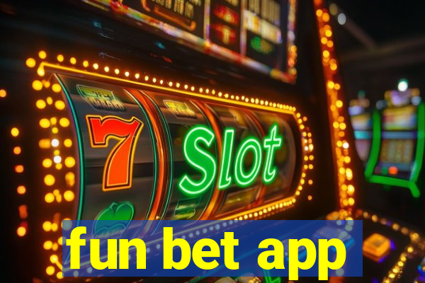 fun bet app