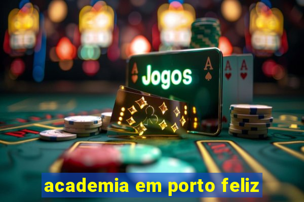 academia em porto feliz