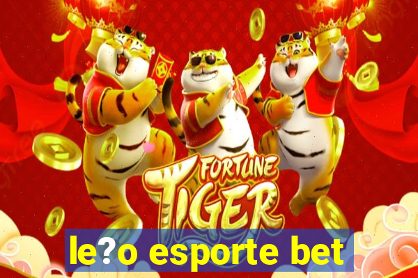 le?o esporte bet