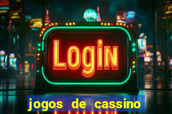 jogos de cassino para ganhar dinheiro