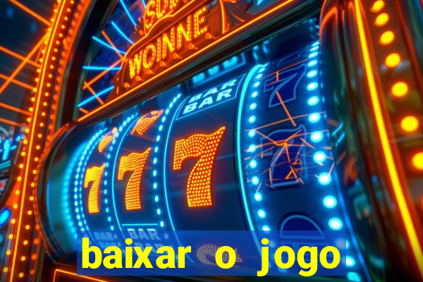 baixar o jogo candy crush