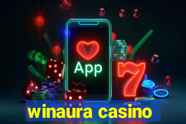 winaura casino