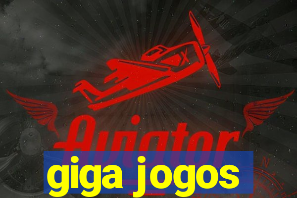 giga jogos