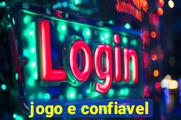 jogo e confiavel