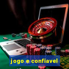 jogo e confiavel