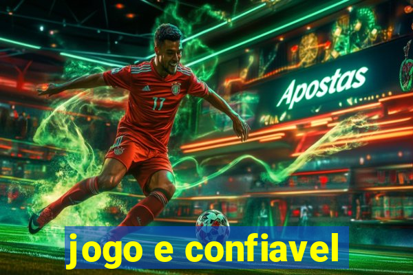 jogo e confiavel