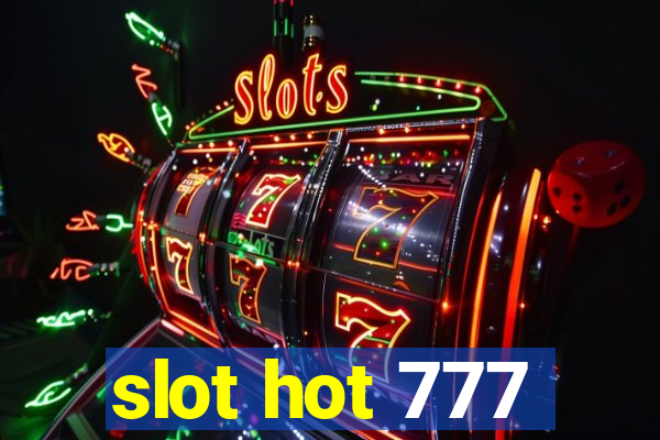 slot hot 777