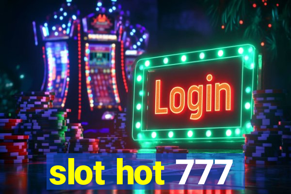 slot hot 777