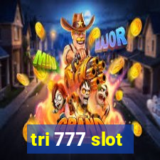 tri 777 slot