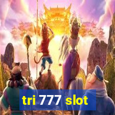 tri 777 slot