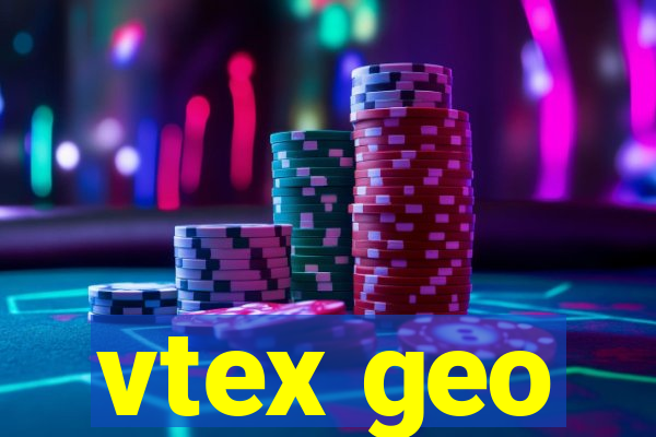 vtex geo