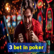 3 bet in poker