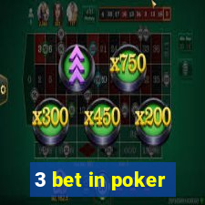 3 bet in poker