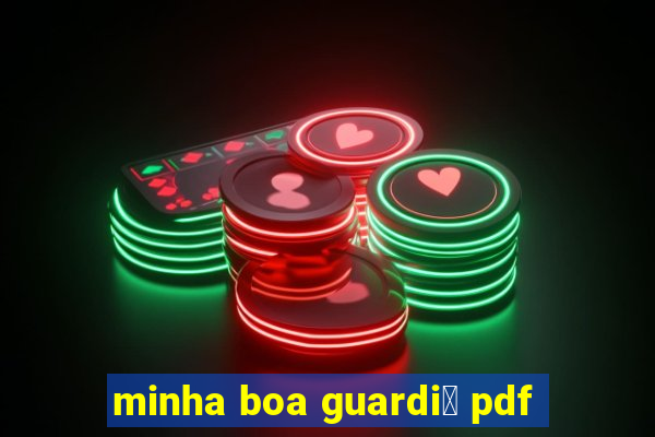 minha boa guardi鑼 pdf