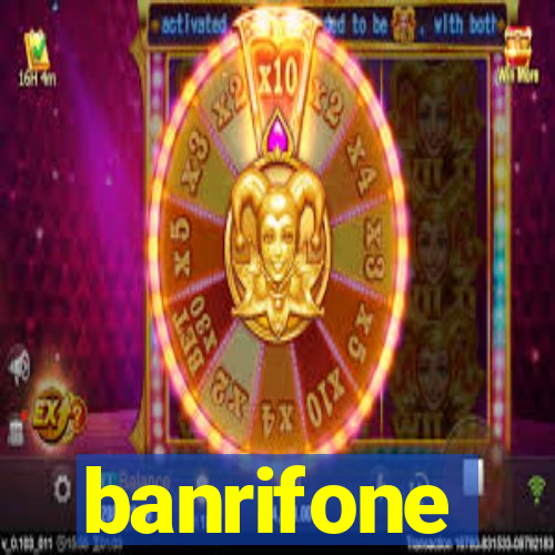 banrifone