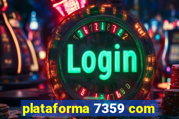 plataforma 7359 com