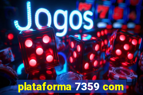 plataforma 7359 com