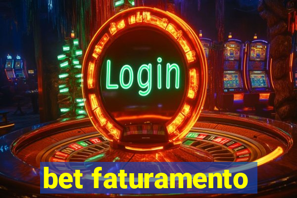 bet faturamento