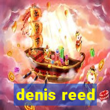 denis reed