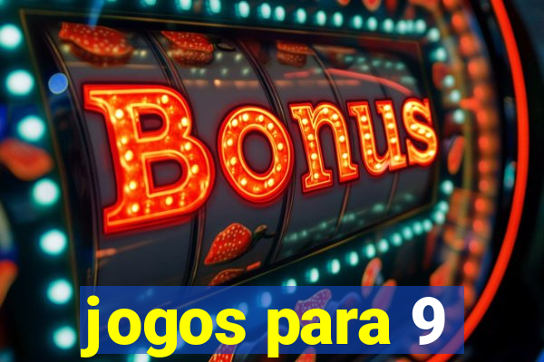 jogos para 9