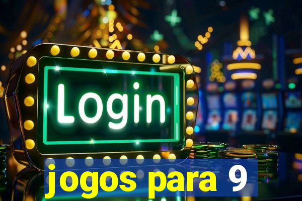 jogos para 9