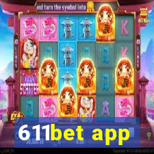 611bet app