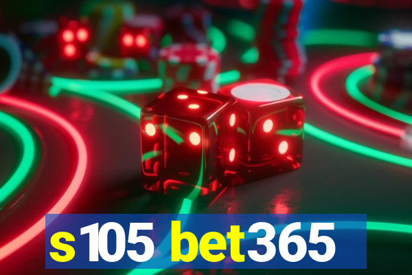 s105 bet365