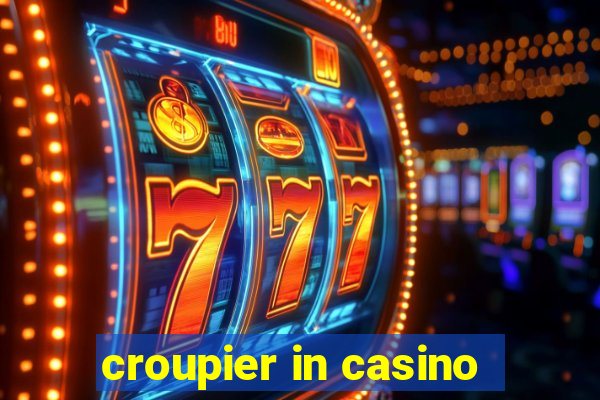 croupier in casino