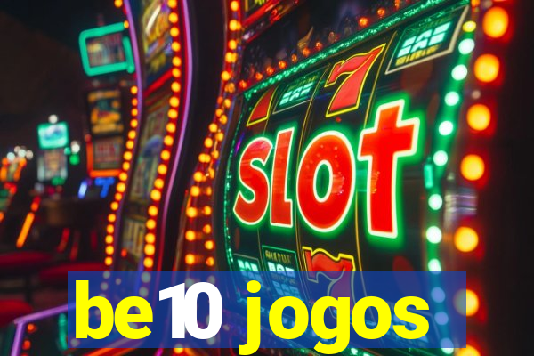 be10 jogos