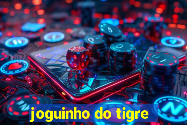 joguinho do tigre