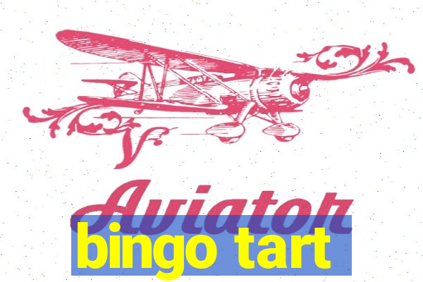 bingo tart