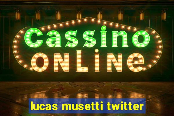 lucas musetti twitter