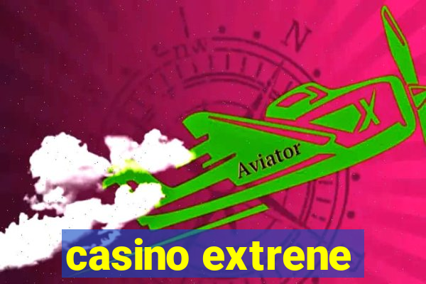 casino extrene