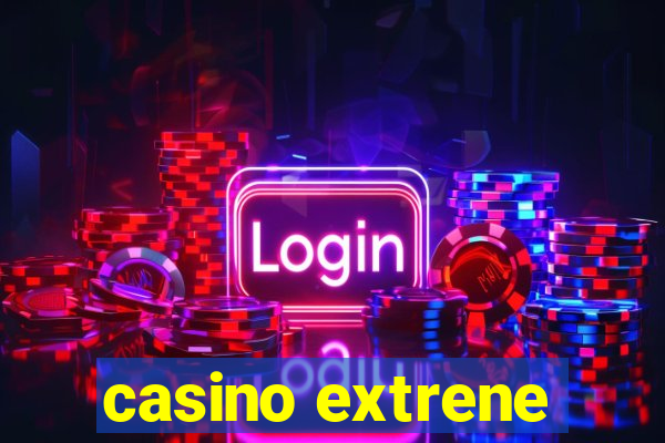 casino extrene