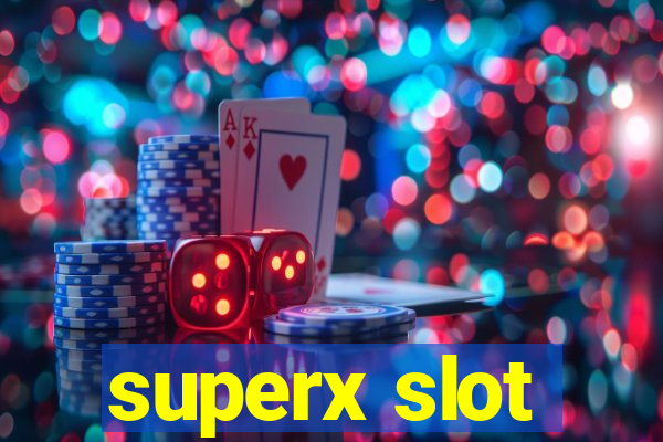 superx slot