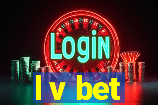 l v bet