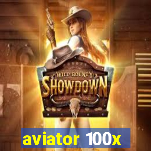 aviator 100x