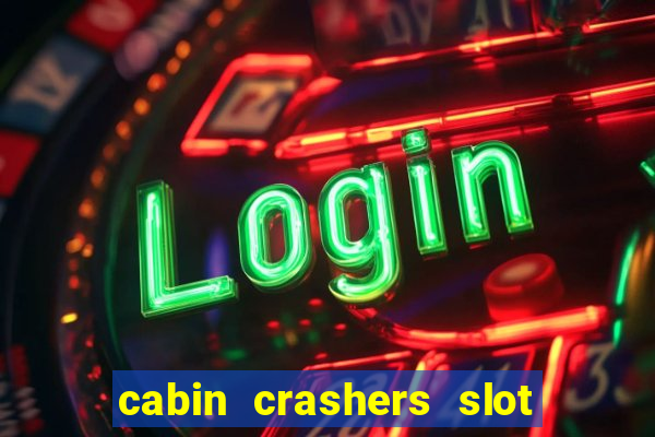 cabin crashers slot free play