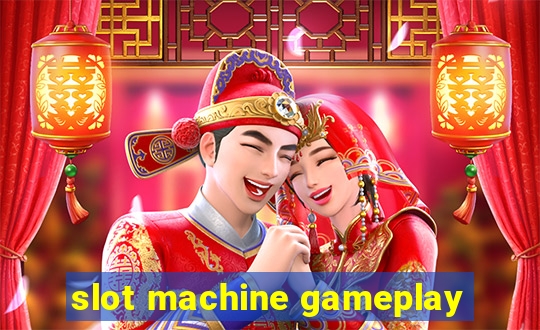 slot machine gameplay