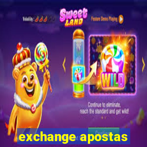 exchange apostas