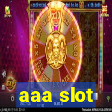 aaa slot