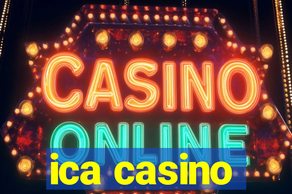 ica casino