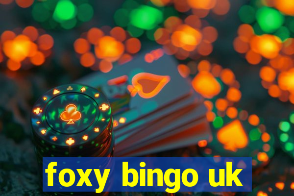 foxy bingo uk