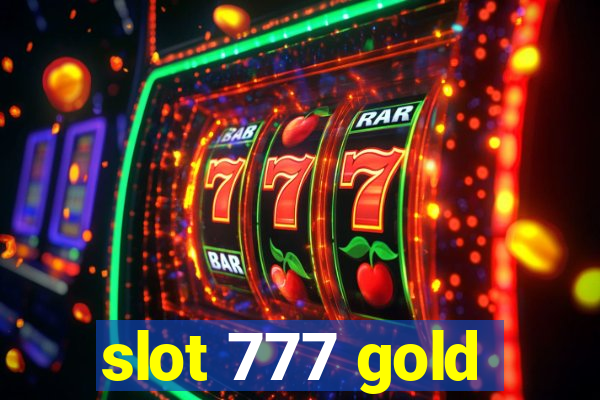 slot 777 gold