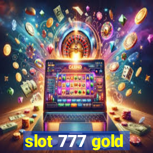 slot 777 gold