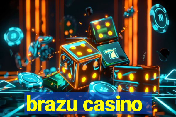 brazu casino