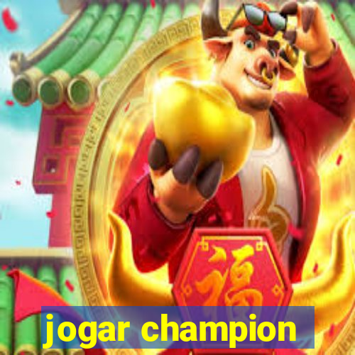 jogar champion