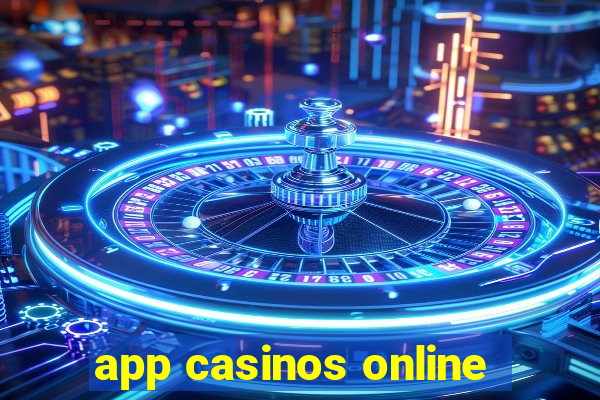 app casinos online